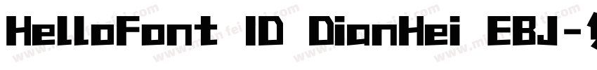 HelloFont ID DianHei EBJ字体转换